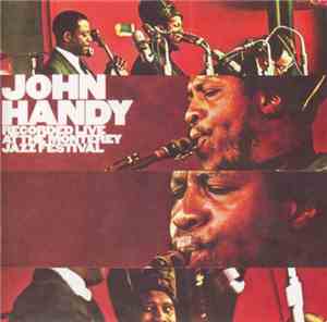 John Handy - Recorded Live At The Monterey Jazz Festival