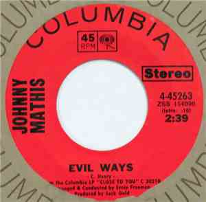 Johnny Mathis - Evil Ways / Until It's Time To You To Go