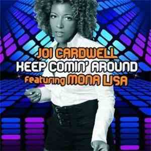 Joi Cardwell Featuring Mona Lisa  - Keep Coming Around