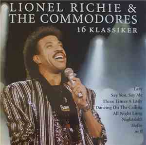 Lionel Richie, The Commodores - 16 Klassiker