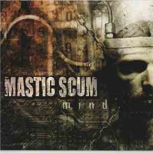 Mastic Scum - Mind