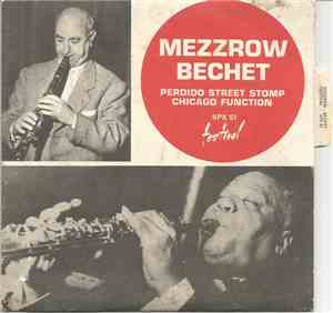 Milton Mezzrow, Sidney Bechet - Perdido Street Stomp / Chicago Funcion