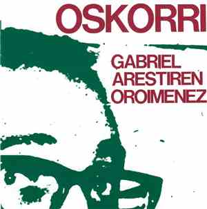 Oskorri - Gabriel Arestiren Oroimenez