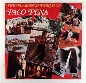 Paco Peña - The Flamenco World Of Paco Peña