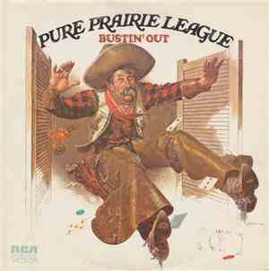 Pure Prairie League - Bustin' Out