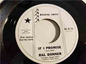 Ral Donner - If I Promise / Just A Little Sunshine