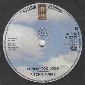 Richie Furay - Lonely Too Long