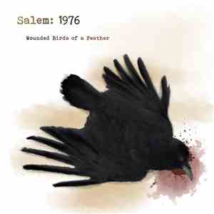 Salem:1976 - Wounded Birds Of A Feather