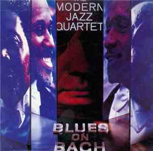 The Modern Jazz Quartet - Blues On Bach