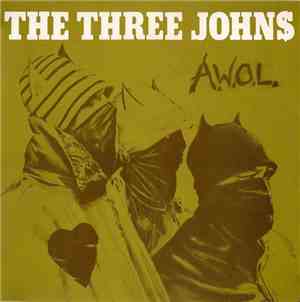 The Three Johns - A.W.O.L.