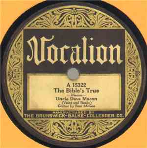 Uncle Dave Macon - The Bible's True / He Won The Heart Of My Sarah Jane