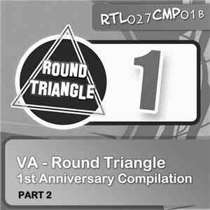Various - Round Triangle 1st Anniversary Compilation. Part 2