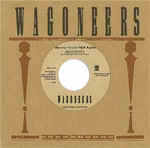 Wagoneers - I Wanna Know Her Again