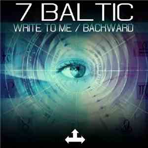 7 Baltic - Write To Me / Backward