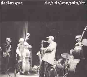 Allen / Drake / Jordan / Parker / Silva - The All-Star Game