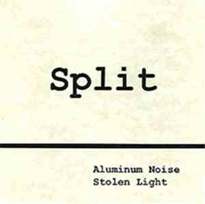 Aluminum Noise / Stolen Light - Split
