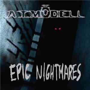 A.T.Mödell - Epic Nightmares