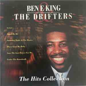 Ben E. King & The Drifters - The Hits Collection