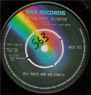 Bill Haley And His Comets - See You Later, Alligator