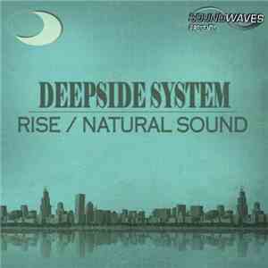 Deepside System - Rise / Natural Sound