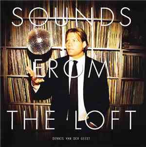 Dennis Van Der Geest - Sounds From The Loft