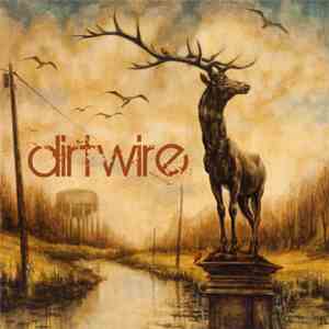Dirtwire - Dirtwire