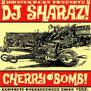 DJ Sharaz - Cherry Bomb!