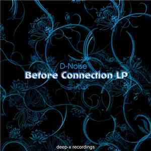 D-Noise  - Before Connection LP