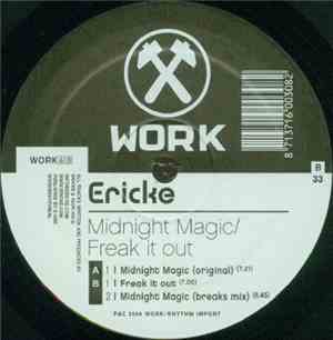 Ericke - Midnight Magic / Freak It Out