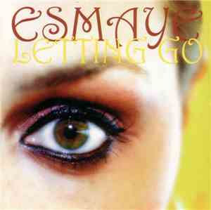 Esmaye - Letting Go
