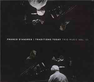 Franco D'Andrea - Traditions Today (Trio Music Vol. III)
