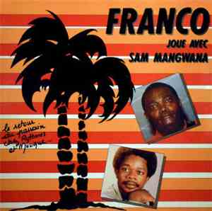 Franco Joue Avec Sam Mangwana - Franco Joue Avec Sam Mangwana