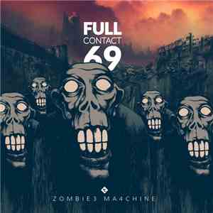 Full Contact 69 - Zombie Machine