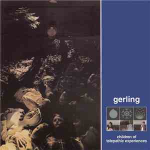 Gerling - Children Of Telepathic Experiences
