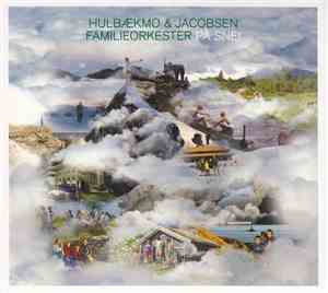Hulbækmo & Jacobsen Familieorkester - På Snei