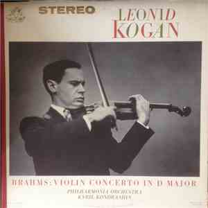 Johannes Brahms, Leonid Kogan, Philharmonia Orchestra, Kiril Kondrashin - L ...