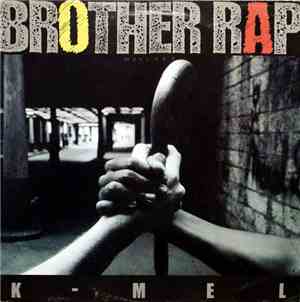 K-Mel  - Brother Rap