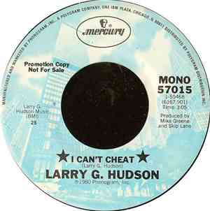 Larry G. Hudson - I Can't Cheat