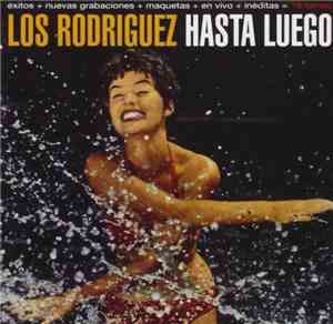 Los Rodriguez - Hasta Luego