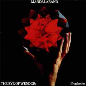 Mandalaband - Mandalaband / The Eye Of Wendor: Prophecies