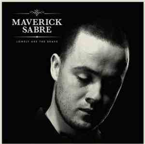 Maverick Sabre - Lonely Are The Brave