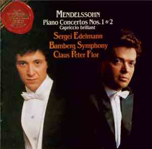 Mendelssohn - Piano Concertos Nos.1 And 2