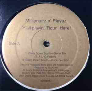 Millionarz N Playaz - Y'all Playin Roun Here!