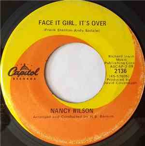 Nancy Wilson - Face It Girl, It's Over / The End Of Our Love