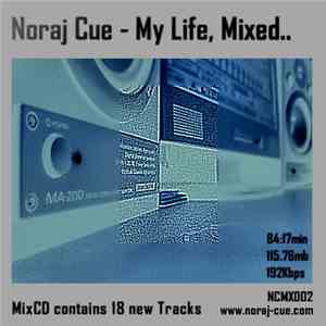 Noraj Cue - My Life, Mixed..