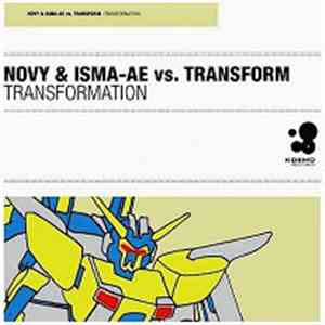 Novy & Ismae Ae vs. Transform - Transformation