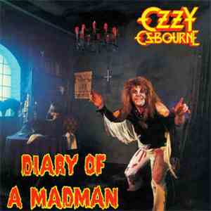 Ozzy Osbourne - Diary Of A Madman