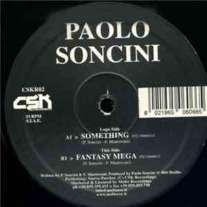 Paolo Soncini - Something / Fantasy Mega
