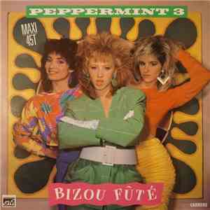 Peppermint 3 - Bizou Fûté