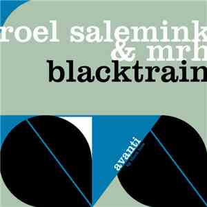 Roel Salemink & MRH  - Blacktrain